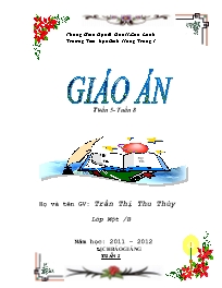 Giáo án Lớp 1 - Tuần 5 đến 8 - GV: Trần Thị Thu Thủy - Trường Tiểu học Bình Hàng Trung I