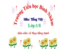 Bài giảng Học vần Lớp 1 - Bài 8: l, h - Lê Thụy Hồng Hạnh