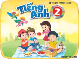 Bài giảng Tiếng Anh Lớp 2 -  Unit 1: In the s