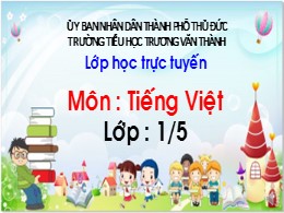 Bài giảng Tiếng Việt Lớp 1 - Các nét cơ bản