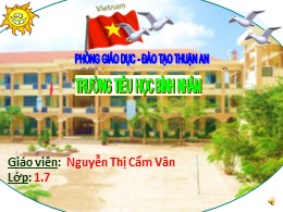 Bài giảng Toán Lớp 1 - Bài: Các số 4, 5, 6 - Nguyễn Thị Cẩm Vân