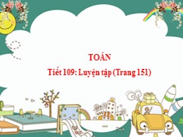 Bài giảng môn Toán Lớp 1 - Tiết 109, Bài: Luy