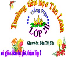 Bài giảng Tập đọc Lớp 1 - Tiết 1+2, Bài 29: Hồ gươm - Năm học 2021-2022 - Bàn Thị Yêu