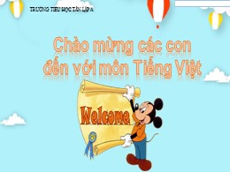Bài giảng Tiếng Việt Lớp 1 - Bài 22: Tớ là Lê-gô