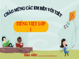 Bài giảng Tiếng Việt Lớp 1 - Bài 3: Cả nhà đi