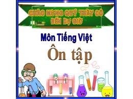 Bài giảng Tiếng Việt Lớp 1 - Tiết 1, Bài: Ôn tập - Năm học 2021-2022