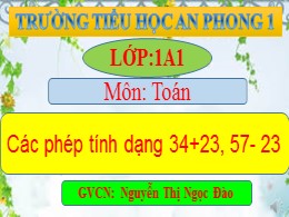 Bài giảng Toán Lớp 1 - Bài: Các phép tính dạn