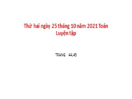 Bài giảng Toán Lớp 1 - Bài: Luyện tập trang 4