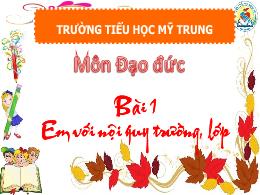 Bài giảng Đạo đức Lớp 1 - Bài 1: Em với nội q