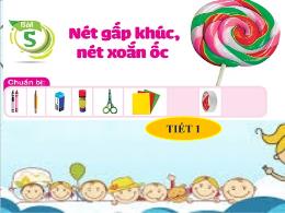 Bài giảng Đạo đức Lớp 1 - Bài 5: Nét gấp khúc