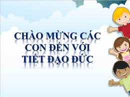 Bài giảng Đạo đức Lớp 1 - Bài 9: Em với anh c