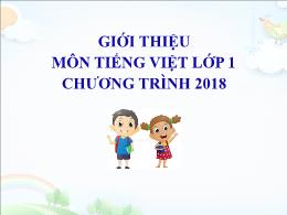 Bài giảng Tiếng Việt Lớp 1 - Chương trình tập