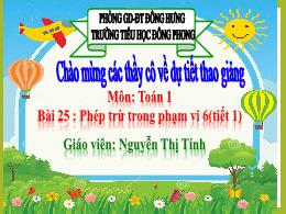 Bài giảng Toán Lớp 1 - Bài 25: Phép trừ trong