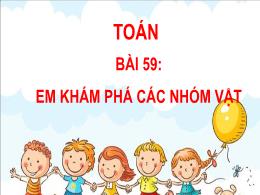 Bài giảng Toán Lớp 1 - Bài 59: Em khám phá cá