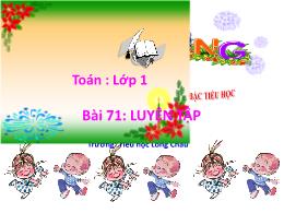 Bài giảng Toán Lớp 1 - Bài 71: Luyện tập