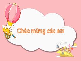 Bài giảng Tiếng Việt 1 (Kết nối tri thức) - C