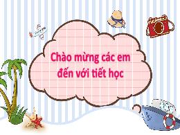 Bài giảng Tiếng Việt 1 (Kết nối tri thức) - C