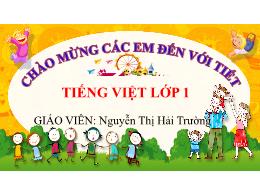 Bài giảng Tiếng Việt 1 (Kết nối tri thức) - C