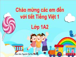Bài giảng Tiếng Việt 1 (Kết nối tri thức) - C