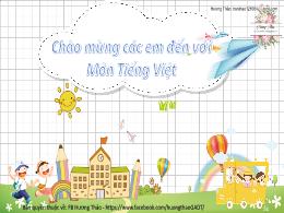 Bài giảng Tiếng Việt 1 (Kết nối tri thức) - C