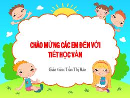 Bài giảng Tiếng Việt 1 (Kết nối tri thức) - C