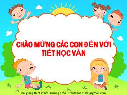 Bài giảng Tiếng Việt 1 (Kết nối tri thức) - C