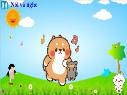 Bài giảng Tiếng Việt 1 (Nói và nghe) - Bài 55