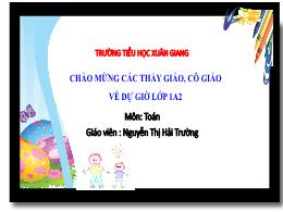 Bài giảng Toán 1 - Bài 10: Các số 7,8,9 - Năm