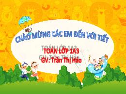 Bài giảng Toán 1 (Kết nối tri thức) - Chủ đề 