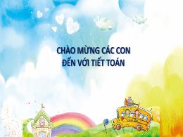 Bài giảng Toán 1 (Kết nối tri thức) - Chủ đề 
