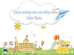 Bài giảng Toán 1 (Kết nối tri thức) - Chủ đề 