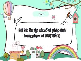 Bài giảng Toán 1 (Kết nối tri thức) - Chủ đề 