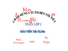 Bài giảng Toán 1 (Kết nối tri thức) - Chủ đề 