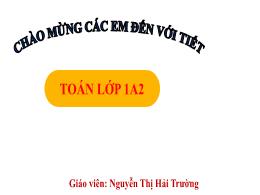 Bài giảng Toán 1 (Kết nối tri thức) - Chủ đề 