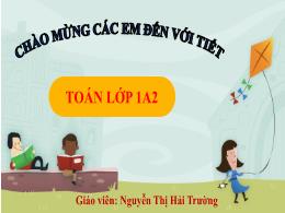 Bài giảng Toán 1 (Kết nối tri thức) - Chủ đề 