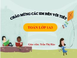 Bài giảng Toán 1 (Kết nối tri thức) - Chủ đề 
