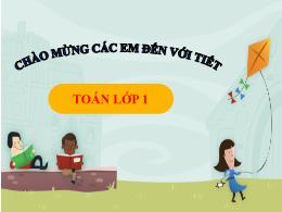Bài giảng Toán 1 (Kết nối tri thức) - Chủ đề 