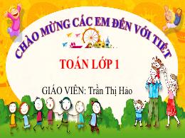 Bài giảng Toán 1 (Kết nối tri thức) - Chủ đề 