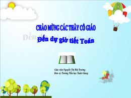 Bài giảng Toán 1 - Tuần 10 - Bài 56: Phép cộn