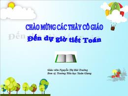 Bài giảng Toán 1 - Tuần 16 - Bài 54: Các số t