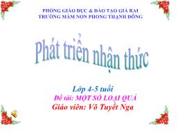 Bài giảng Mầm non Lớp Chồi - Đề tài: Một số l