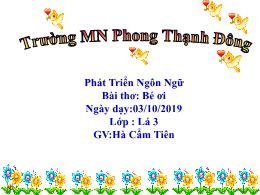 Bài giảng Mầm non Lớp Lá - Bài thơ: Bé ơi - N
