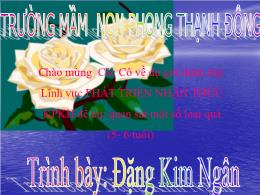 Bài giảng Mầm non Lớp Lá - Đề tài: Quan sát m