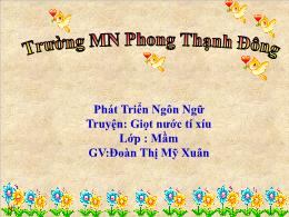 Bài giảng Mầm non Lớp Mầm - Bài: Truyện Giọt 