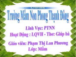 Bài giảng Mầm non Lớp Mầm - Đề tài: Thơ Giúp 