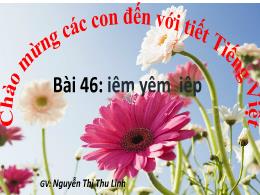Bài giảng Tiếng Việt 1 (Cánh diều) - Bài 46: 
