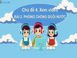 Bài giảng Hành trang công dân 1 - Chủ đề 4: X