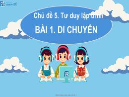 Bài giảng Hành trang công dân số 1 - Chủ đề 5