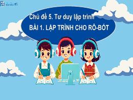 Bài giảng Hành trang công dân số 1 - Chủ đề 5