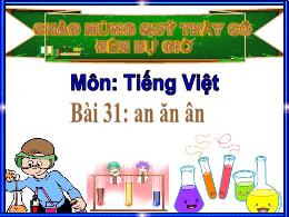 Bài giảng Tiếng Việt 1 - Bài 31: An, ăn, ân